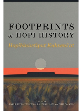 预订 Footprints of Hopi History: Hopihiniwtiput Kukveni’at: 9780816540976
