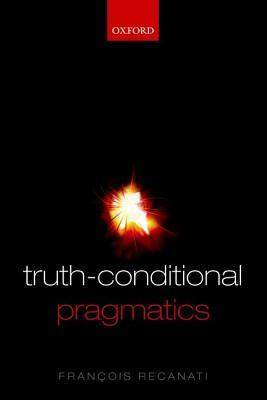 【预订】Truth-Conditional Pragmatics