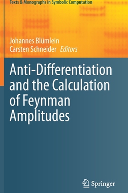 【预订】Anti-Differentiation and the Calculation of Feynman Amplitudes 9783030802189
