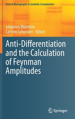 【预订】Anti-Differentiation and the Calculation of Feynman Amplitudes 9783030802189