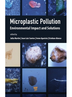 预订 Microplastic Pollution: Environmental Impact and Solutions 微塑料污染：环境影响与解决方案: 9789815129779