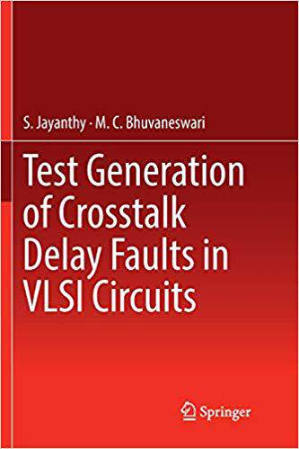 【预售】Test Generation of CrossTalk Delay Faults in VLSI Circuits
