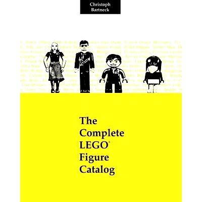 预订 The Complete LEGO Figure Catalog: 1st Edition: 9781470113612