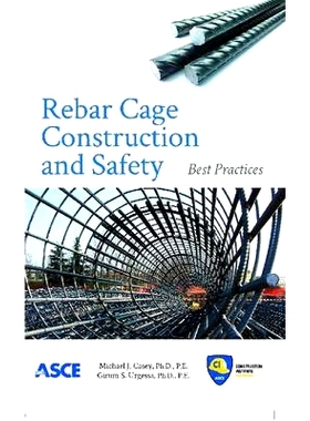 预订 Rebar Cage and Construction Safety: Best Practices 钢筋笼和施工安全: 9780784412510
