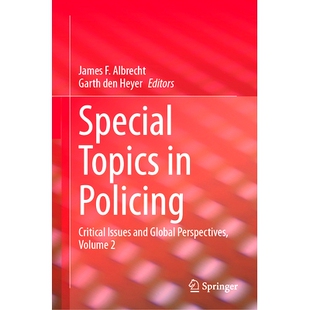 Policing and Special 警务专题：关键问题与全球展望 预订 Critical Topics Perspectives Global Issues 第2卷 Volume