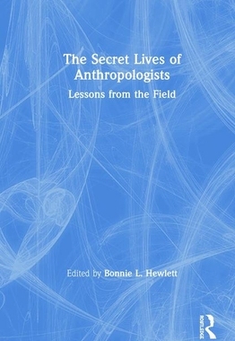 【预订】The Secret Lives of Anthropologists