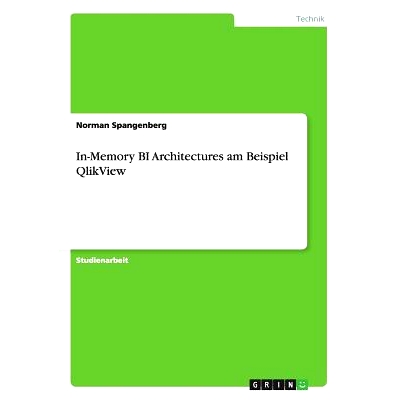 预订 In-Memory BI Architectures am Beispiel QlikView: 9783656441618