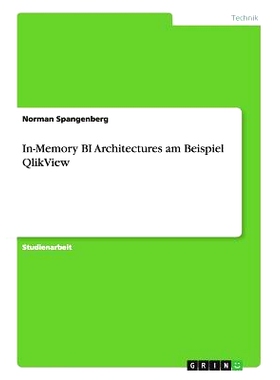 预订 In-Memory BI Architectures am Beispiel QlikView: 9783656441618