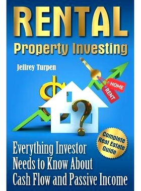 预订 Rental Property Investing: Complete Real Estate Guide. Everything Investor Needs to Know about Cash Flow and Passiv
