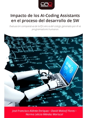 预订 Impacto de los AI-Coding Assistants en el proceso del desarrollo de SW: 9783639731828