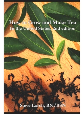 预订 How to Grow and Make Tea in the United States, 2nd Edition: 9781083015044