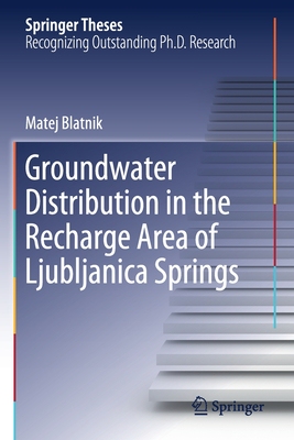 【预订】Groundwater Distribution in the Recharge Area of Ljubljanica Springs 9783030483388