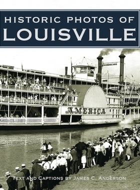 预订 Historic Photos of Louisville: 9781683369165