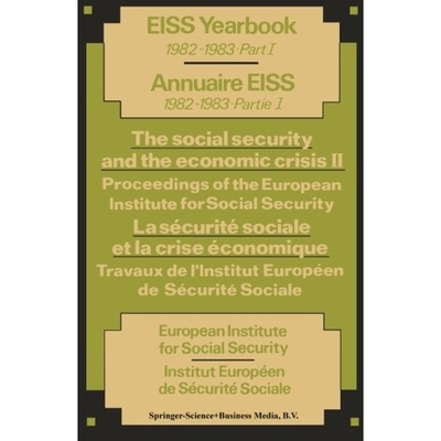 预订 The social security and the economic crisis II Proceedings of the European Institute for Social Security / La sécu