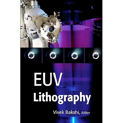 Euv Lithography 极短紫外光光刻技术: 9780470471555