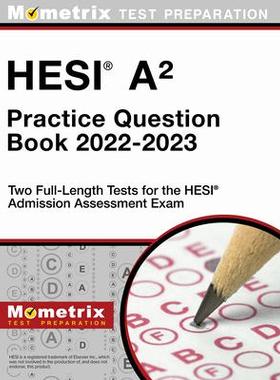 [预订]Hesi A2 Practice Question Book 2022-2023 - Two Full-Length Tests for the Hesi Admission Assessment E 9781516719716
