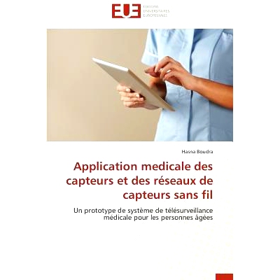 预订 Application Medicale Des Capteurs Et Des Reseaux de Capteurs Sans Fil = Application Medicale Des Capteurs Et Des Ra