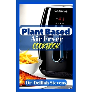 that Plant Food Whole Delicious Nourish and Your Body Soul the Based Recipes Diet Art Cookbook 预订 Veggies Unleash