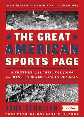 【预订】The Great American Sports Page: A Century of Classic Columns from Ring Lardner to Sally Jenkins: A Library...