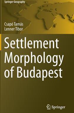 【预订】Settlement Morphology of Budapest