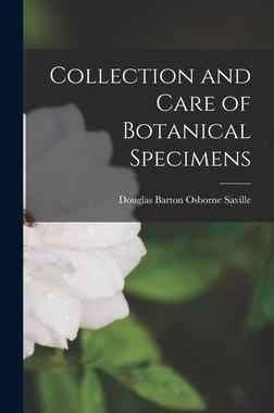 [预订]Collection and Care of Botanical Specimens 9781014122452