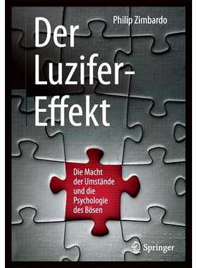预订 Der Luzifer-Effekt: Die Macht der Umstände und die Psychologie des Bösen: 9783662533253