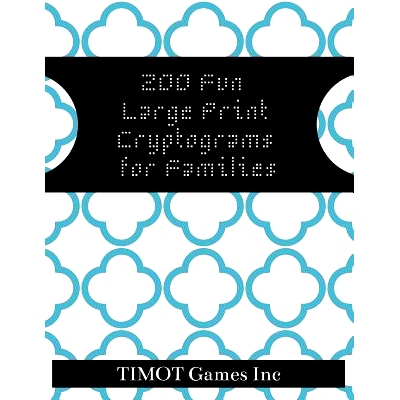 预订 200 Fun Large Print Cryptograms for Families: Cryptograms to Keep You Sharp (Large Print Inspirational Cryptoquotes