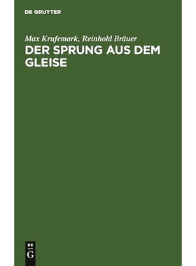 预订 Der Sprung aus dem Gleise: Der wirtschaftliche Kampf zwischen Auto und Reichsbahn. Der Behälterverkehr: 9783112445