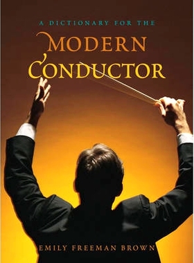 预订 A Dictionary for the Modern Conductor 现代导体辞典（丛书）: 9780810884007