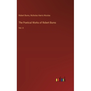 预订 The Poetical Works of Robert Burns: Vol. II: 9783385146150