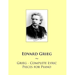 Lyric Complete Pieces for 9781502363503 预订 Piano Grieg