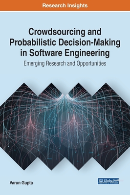 【预订】Crowdsourcing and Probabilistic Decision-Making in Software Engineering