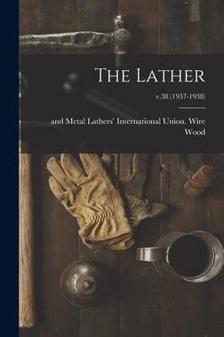 [预订]The Lather; v.38 (1937-1938) 9781013741074