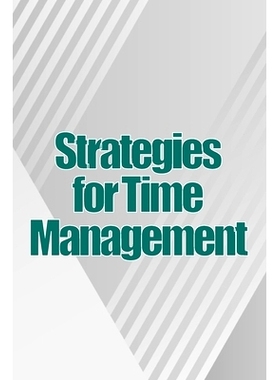 预订 Strategies for Time Management: How To Use Your Time Wisely And Put An End To Procrastination: 9783986086282