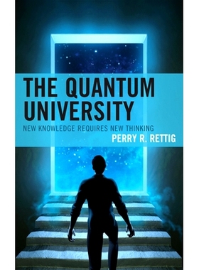 预订 The Quantum University: New Knowledge Requires New Thinking 量子大学：新知识需要新思维: 9781475859140
