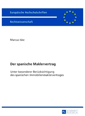 预订 Der spanische Maklervertrag: Unter besonderer Berücksichtigung des spanischen Immobilienmaklervertrages 西班牙经纪