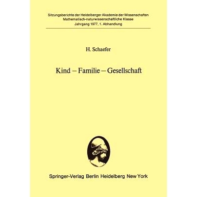 预订 Kind — Familie — Gesellschaft: Vorgelegt in der Sitzung vom 3. Juli 1976: 9783540082057