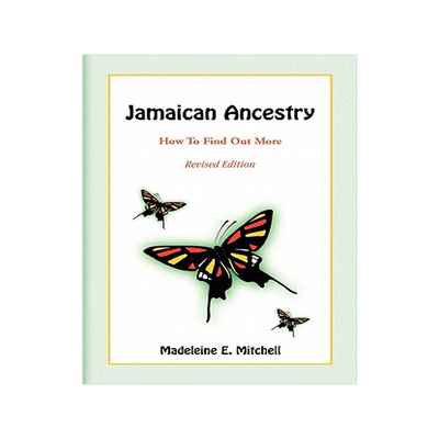 预订 Jamaican Ancestry: How To Find Out More, Revised Edition