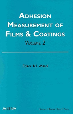 【预订】Adhesion Measurement of Films and Coatings, Volume 2