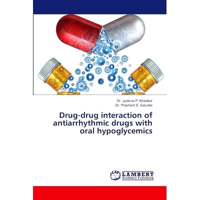 预订 Drug-drug interaction of antiarrhythmic drugs with oral hypoglycemics 抗心律失常药物与口服降糖药的相互作用: 9786207