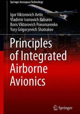 【预订】Principles of Integrated Airborne Avionics 9789811608964