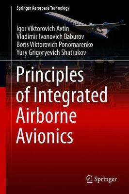 【预订】Principles of Integrated Airborne Avionics 9789811608964