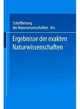 预订 Ergebnisse der Exakten Naturwissenschaften: Zwölfter Band: 9783642938511