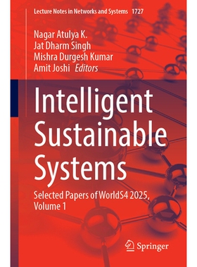 预订 Intelligent Sustainable Systems: Selected Papers of WorldS4 2025, Volume 1 智能可持续系统：世界系统、安全与可持续性