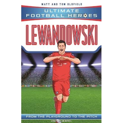 预订 Ultimate Football Heroes: Lewandowski (Goal Machines 5) *足球英雄：莱万多夫斯基（进球机器5）: 9781789464535
