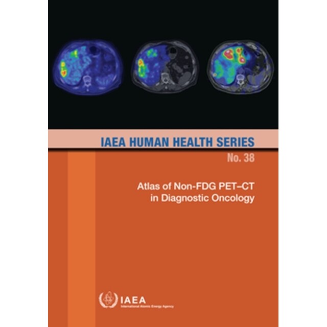 预订 Atlas of Non-FDG PET-CT in Diagnostic Oncology 非 FDG PET-CT 肿瘤诊断图谱: 9789201289209