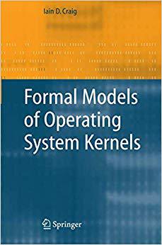 【预订】Formal Models of Operating System Kernels 9781849965927