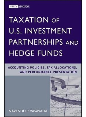 预订 Taxation Of Us Investment Partnerships And Hedge Funds: Accounting Policies, Tax Allocations And Performance Presen
