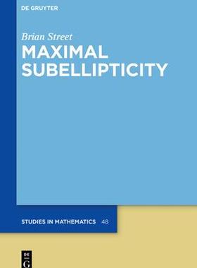 [预订]Maximal Subellipticity 9783111085173