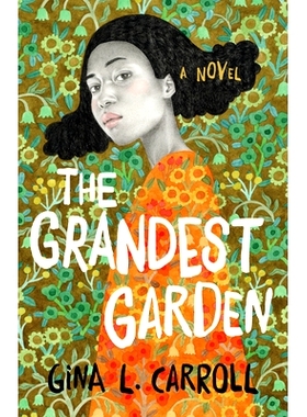 预订 The Grandest Garden: A Novel *宏伟的花园: 9781684632367